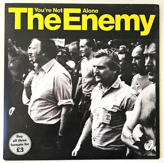 The Enemy, You're not alone